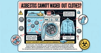 Can You Wash Asbestos Out of Clothes?